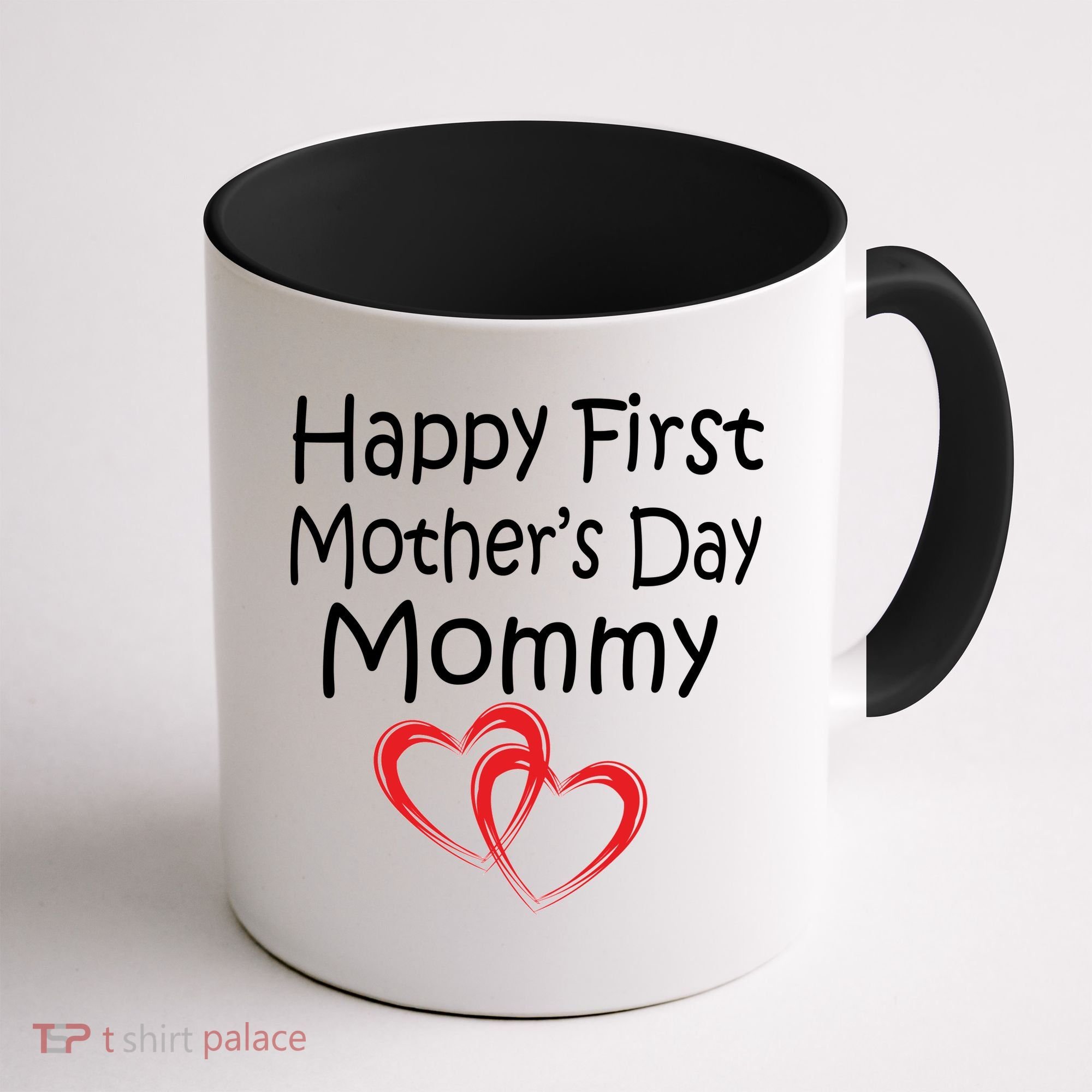 Happy First Mother's Day Mommy Coffee Mug