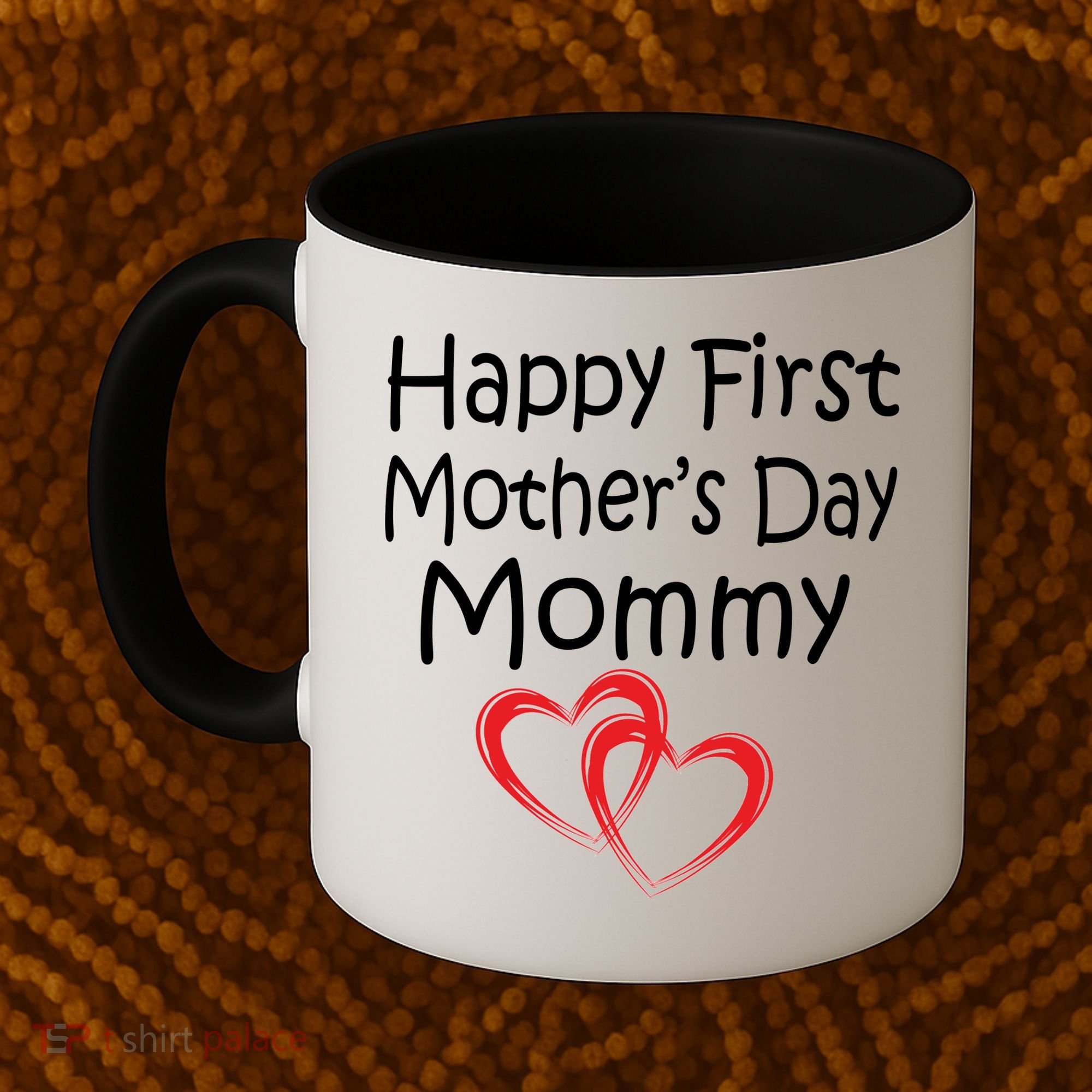 Happy First Mother's Day Mommy Coffee Mug