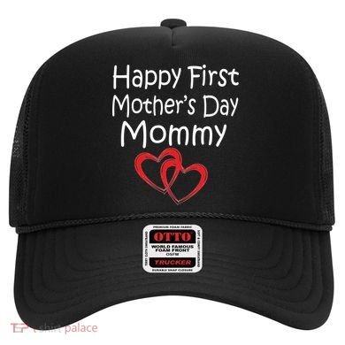 Happy First Mother's Day Mommy Hat