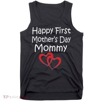Happy First Mother's Day Mommy Tank Top