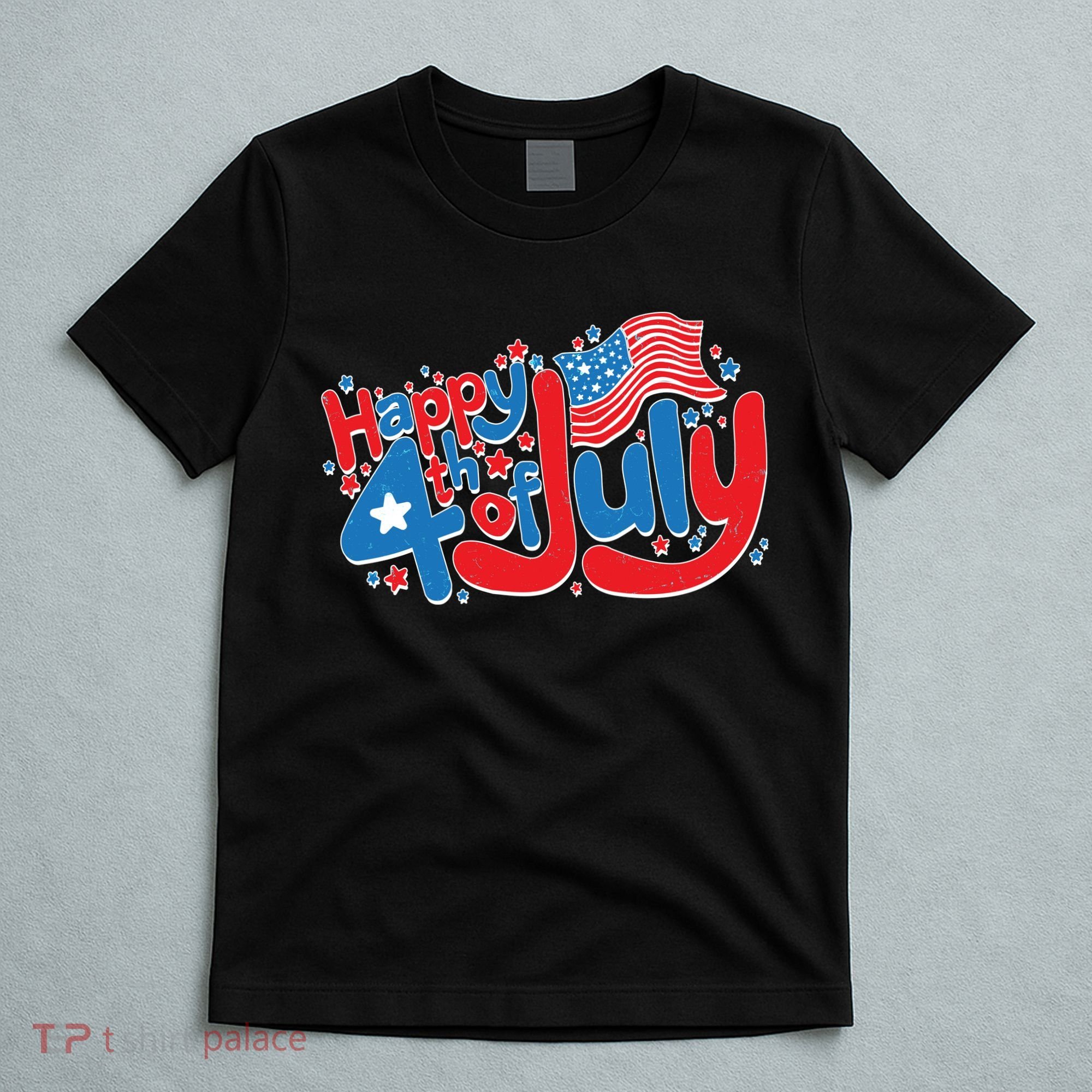 Happy Fourth Of July Red White And Blue T-Shirt
