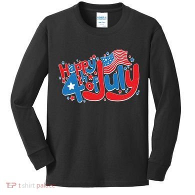 Happy Fourth Of July Red White And Blue Kids Long Sleeve Shirt
