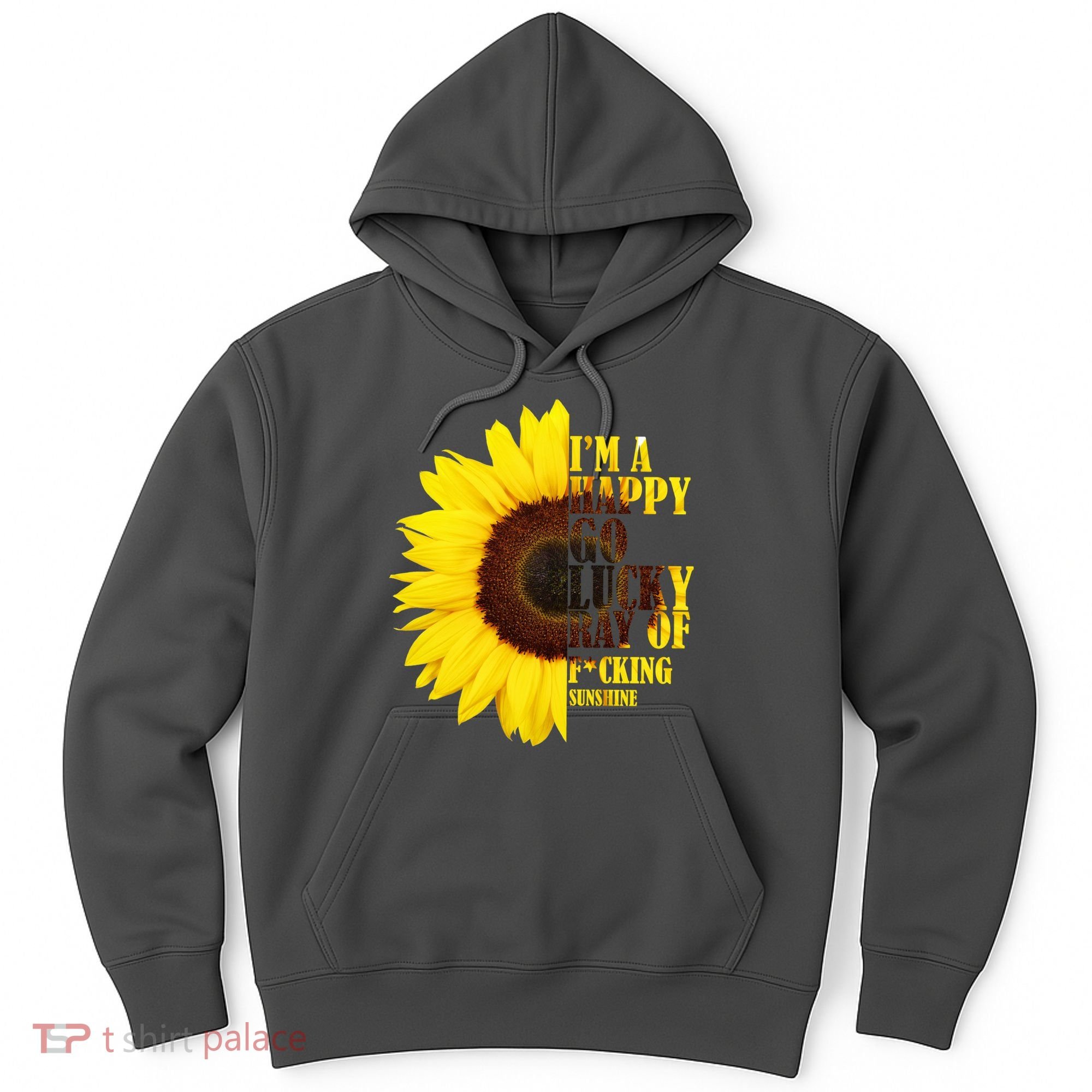 Happy Go Lucky Ray Of Sunshine Hoodie