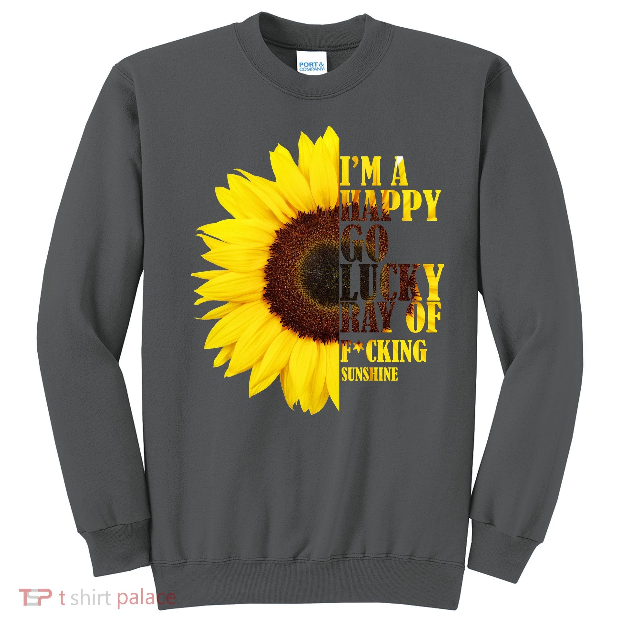 Happy Go Lucky Ray Of Sunshine Sweatshirt