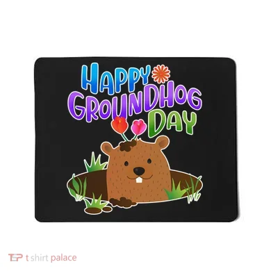 Happy Groundhog Day Mousepad