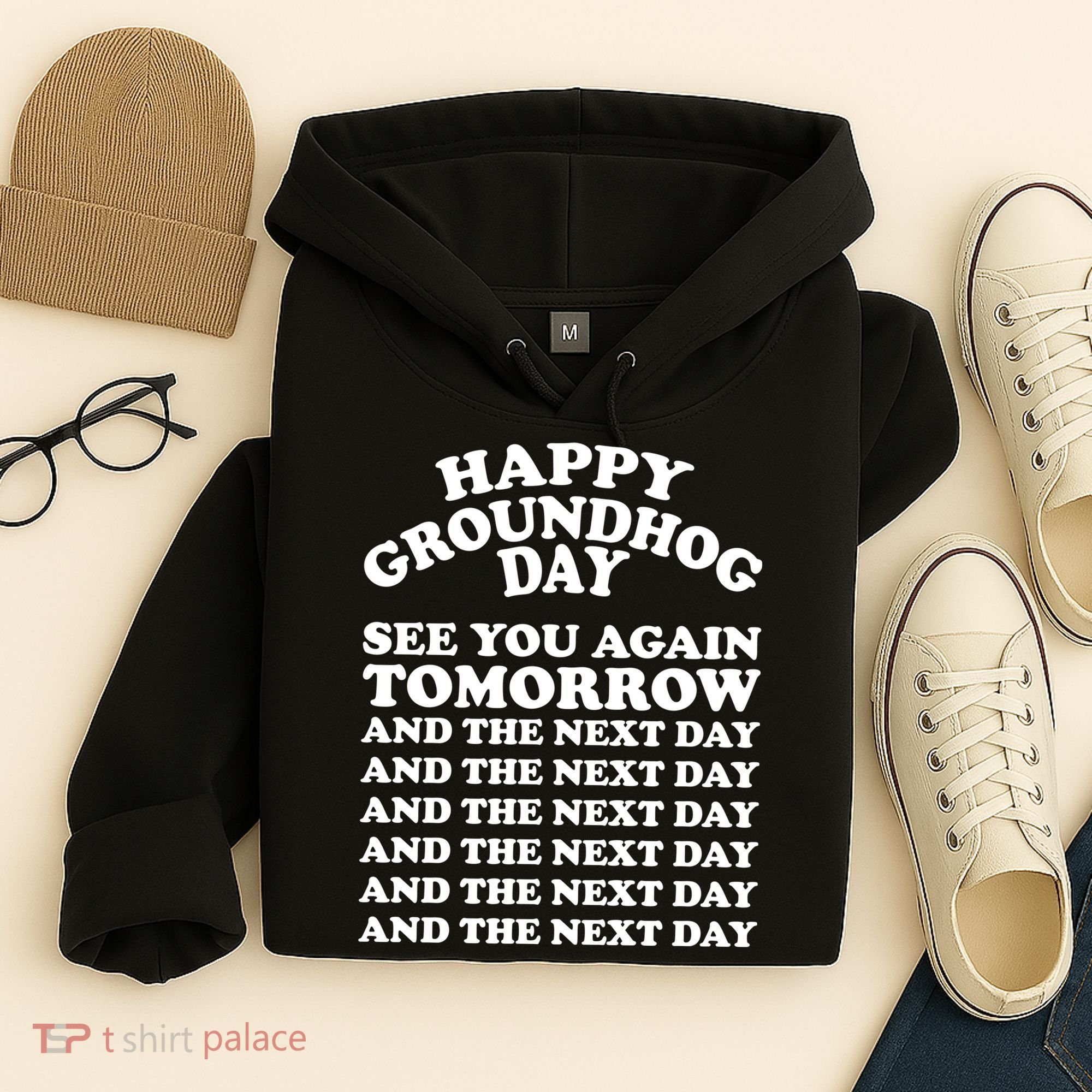 Happy Groundhog Day See You Again Tomorrow Hoodie
