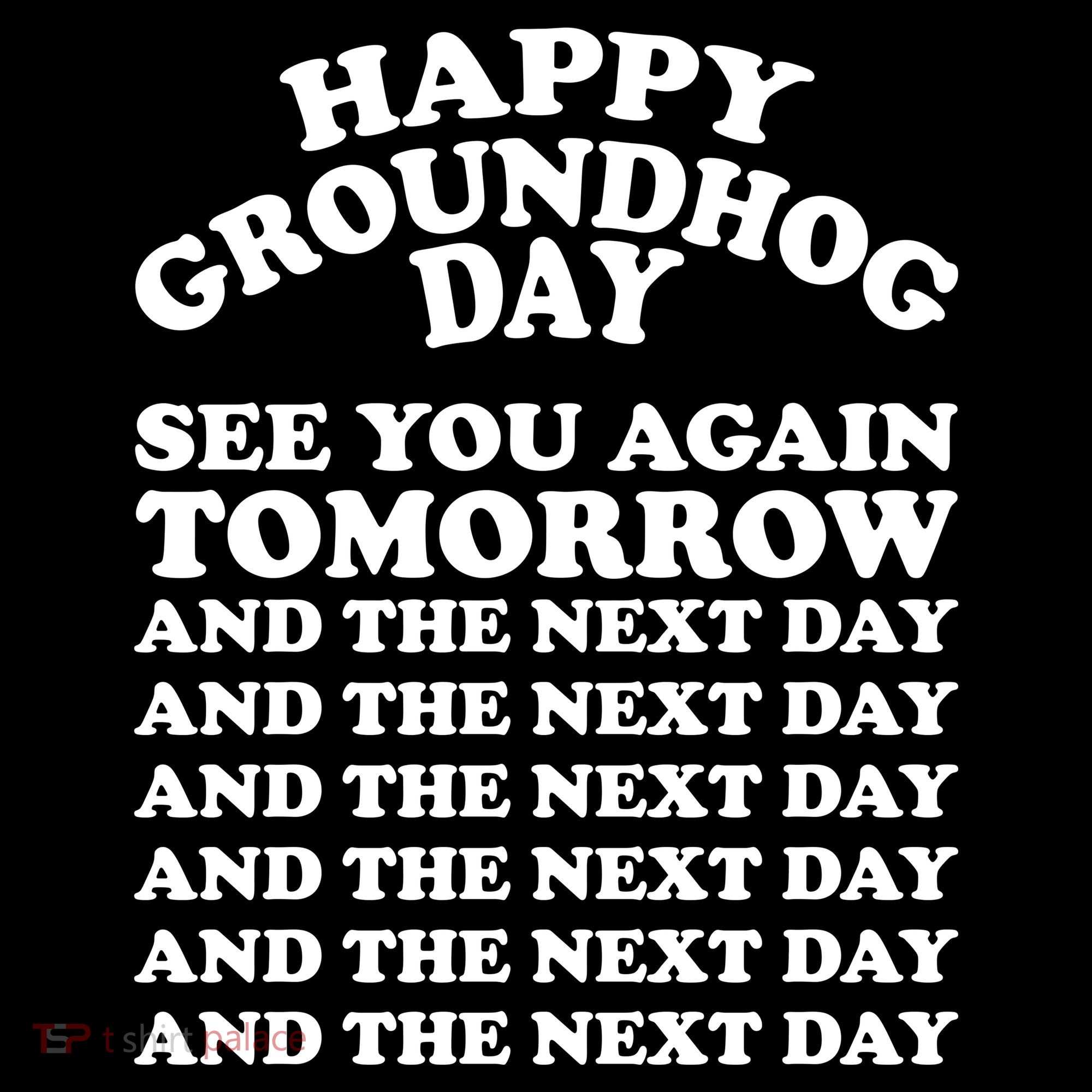Happy Groundhog Day See You Again Tomorrow Women's Hoodie