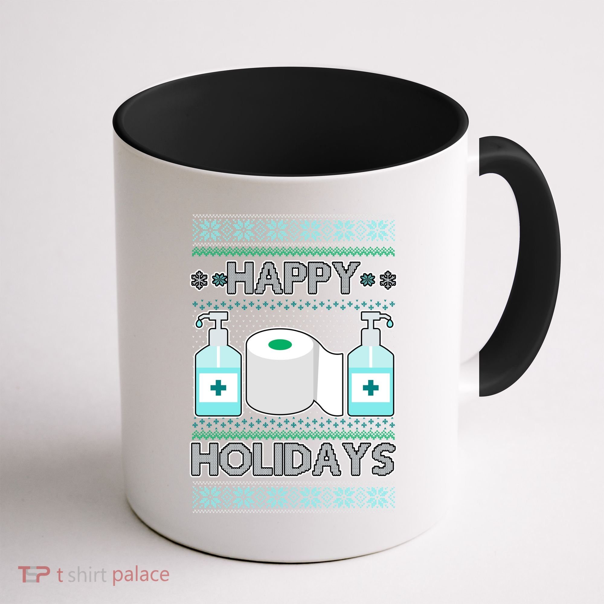 Happy Holidays Toilet Paper Hand Sanitizer Ugly Christmas Sweater  Coffee Mug