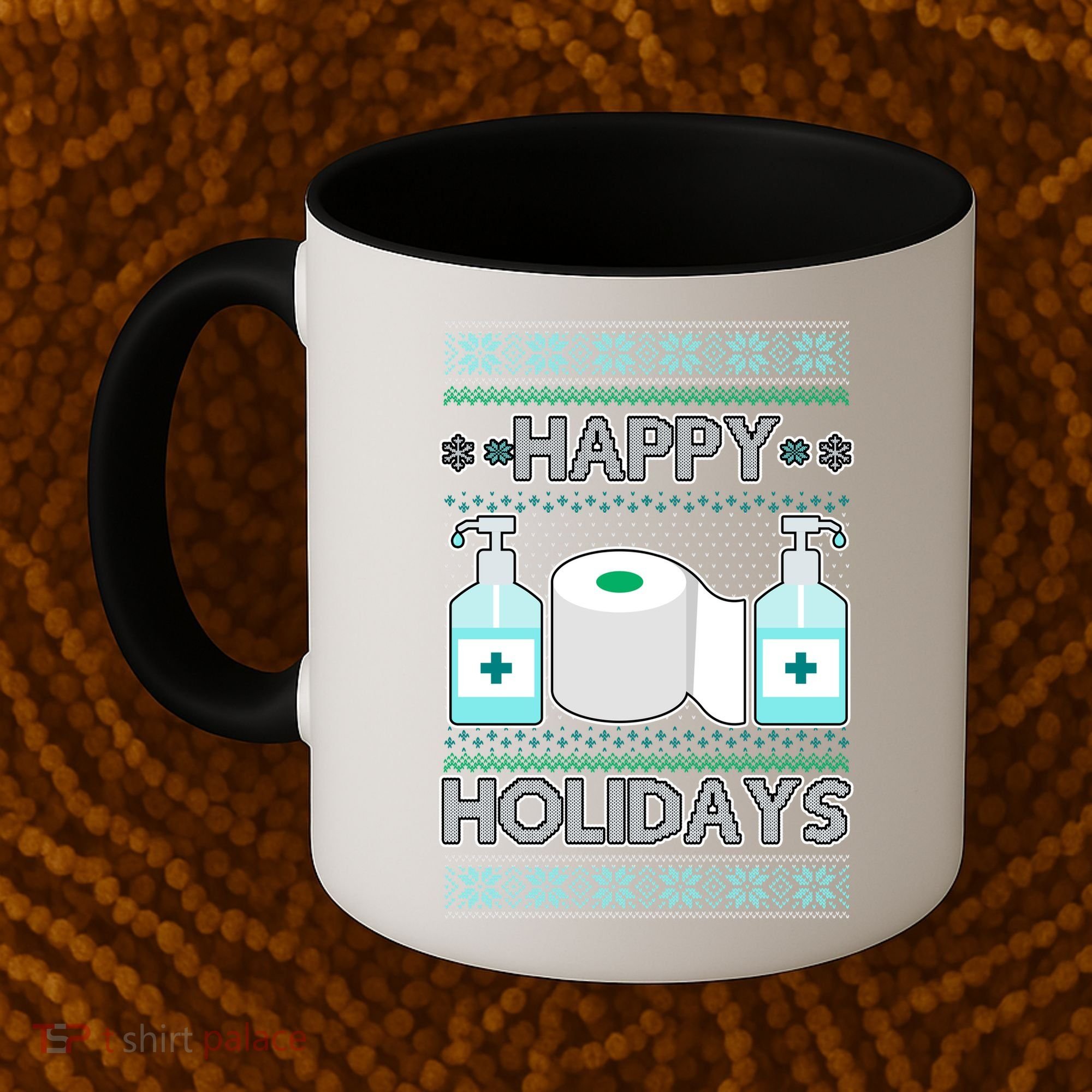 Happy Holidays Toilet Paper Hand Sanitizer Ugly Christmas Sweater  Coffee Mug
