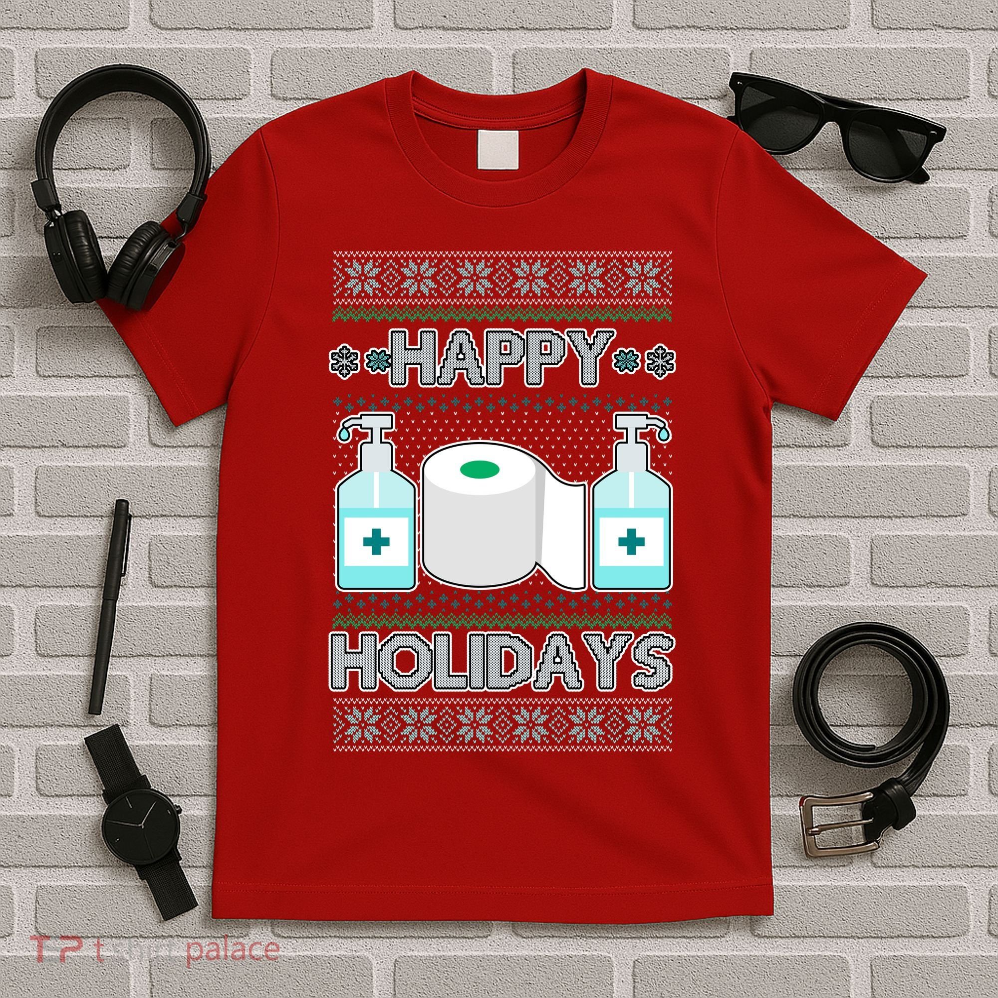 Happy Holidays Toilet Paper Hand Sanitizer Ugly Christmas Sweater  T-Shirt