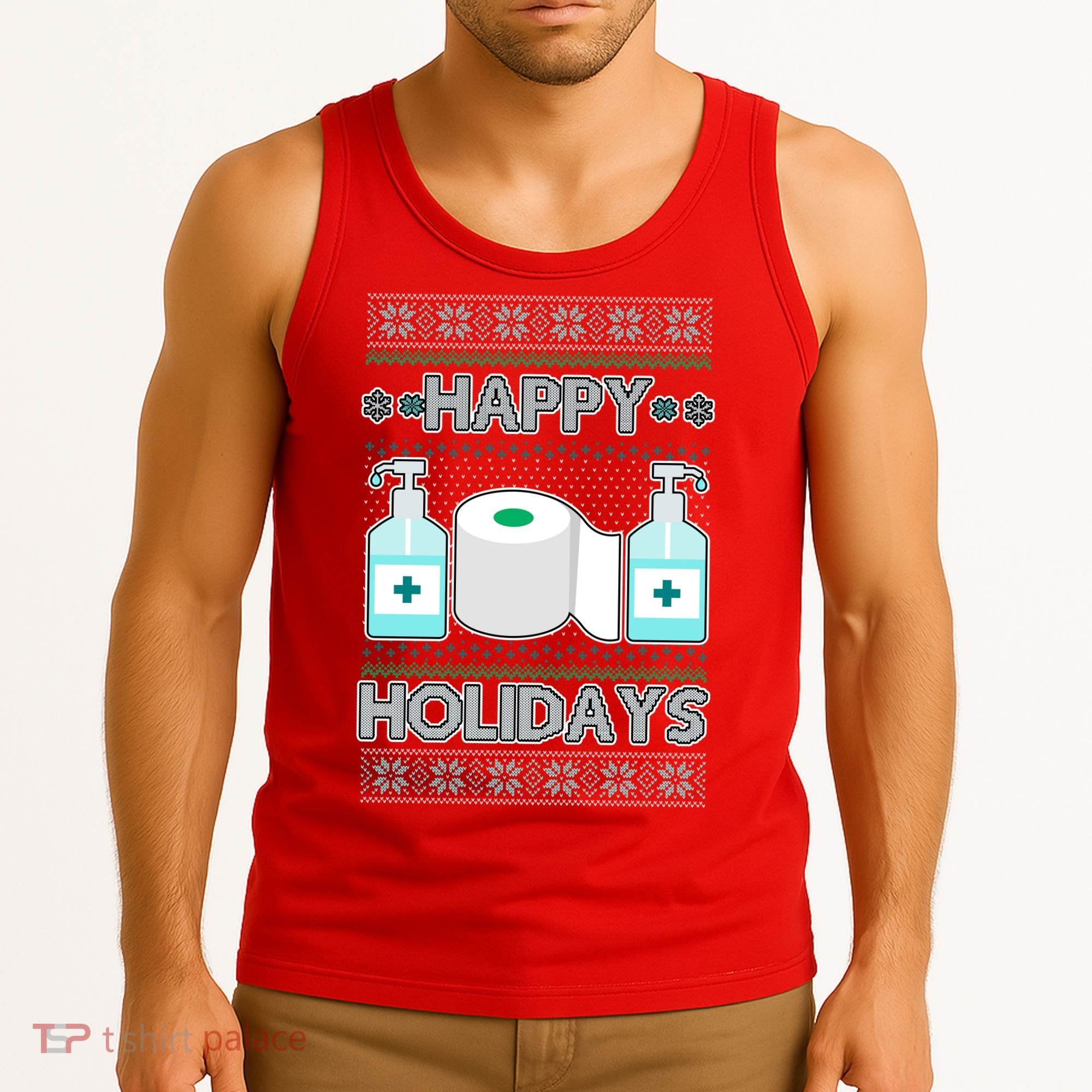 Happy Holidays Toilet Paper Hand Sanitizer Ugly Christmas Sweater  Tank Top