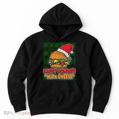 Happy Holidays With Cheese Ugly Christmas Sweater Hoodie