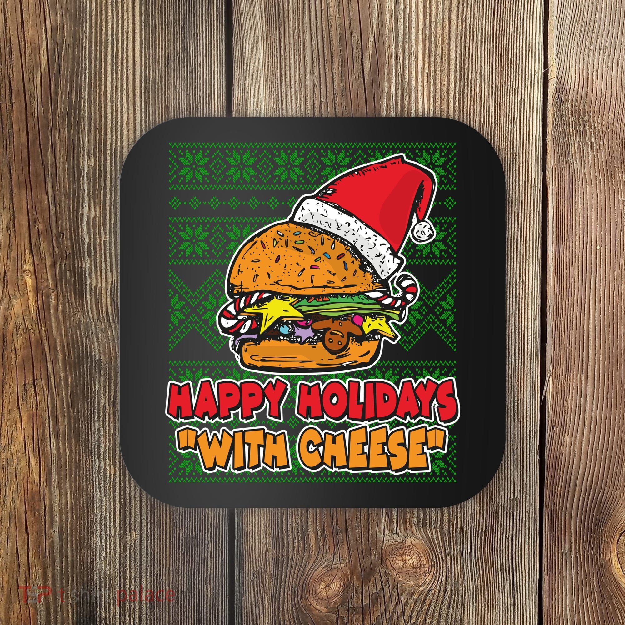Happy Holidays With Cheese Ugly Christmas Sweater Coaster