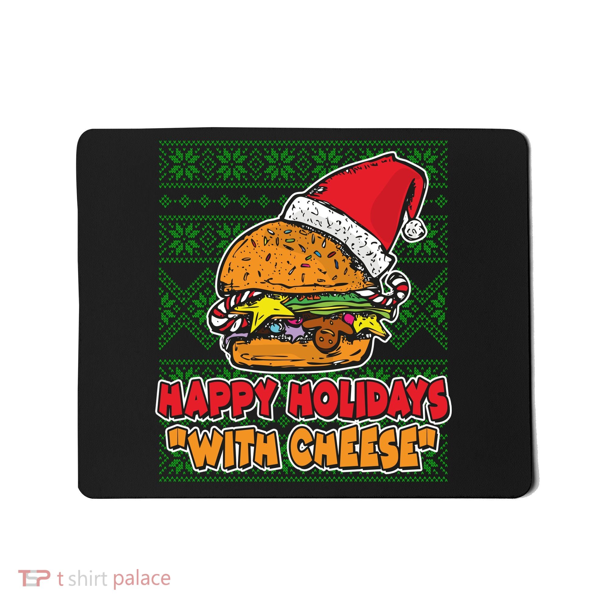 Happy Holidays With Cheese Ugly Christmas Sweater Mousepad