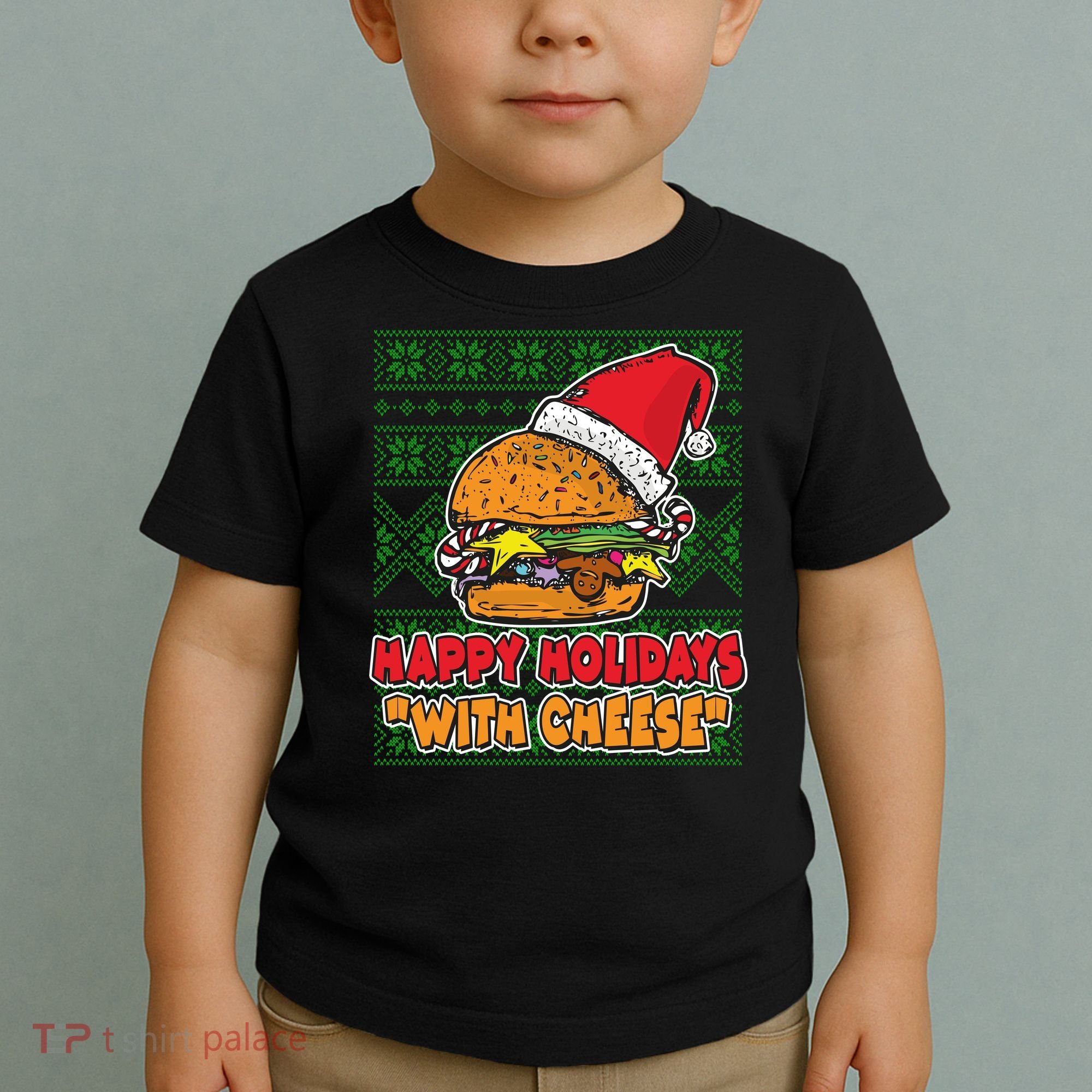 Happy Holidays With Cheese Ugly Christmas Sweater Toddler T-Shirt