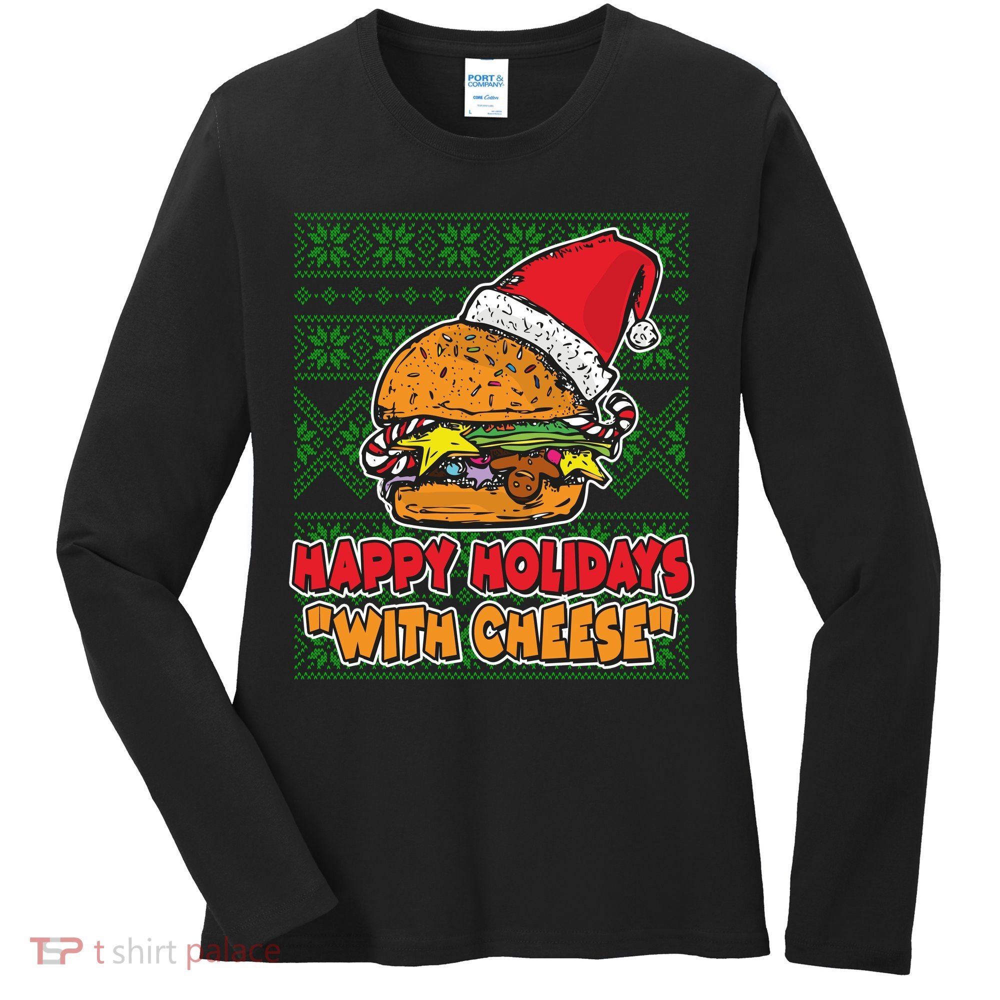 Happy Holidays With Cheese Ugly Christmas Sweater Women's Long Sleeve Shirt