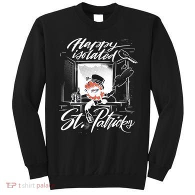 Happy Isolated St Patrick's Day Sweatshirt