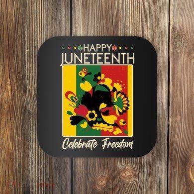 Happy Juneteenth Celebrate Freedom  Abstract Art Coaster