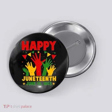 Happy Juneteenth June 19 1865 Celebration Raised Hands Button