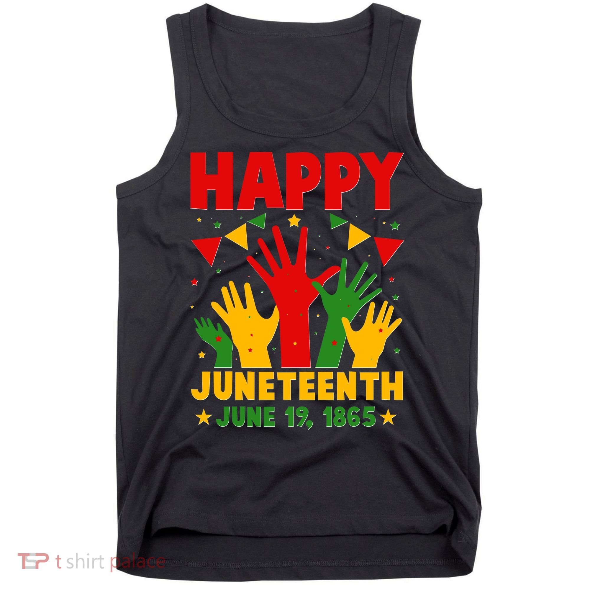 Happy Juneteenth June 19 1865 Celebration Raised Hands Tank Top
