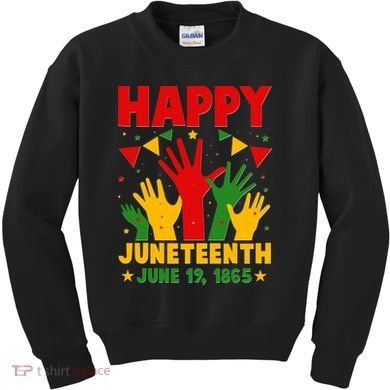 Happy Juneteenth June 19 1865 Celebration Raised Hands Kids Sweatshirt