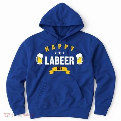 Happy Labeer Day Hoodie