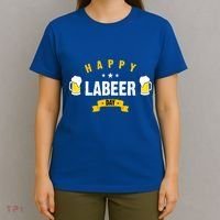 Happy Labeer Day T-Shirt thumb 4