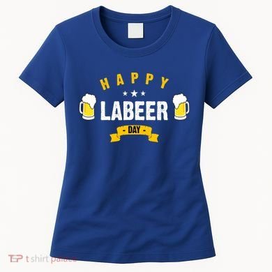 Happy Labeer Day Women's T-Shirt