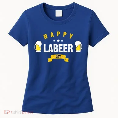 Happy Labeer Day Women's T-Shirt