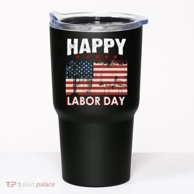 Happy Labor Day American Workers Flag Tumbler