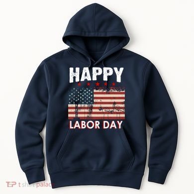 Happy Labor Day American Workers Flag Hoodie