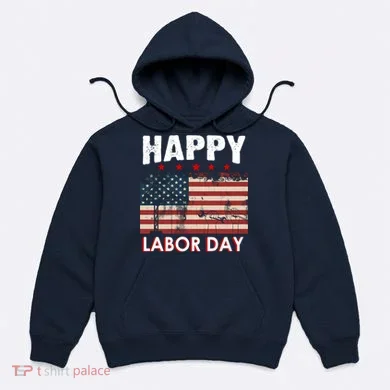Happy Labor Day American Workers Flag Hoodie