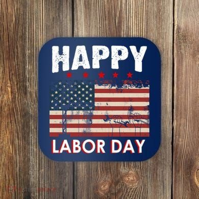 Happy Labor Day American Workers Flag Coaster