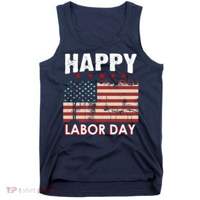 Happy Labor Day American Workers Flag Tank Top