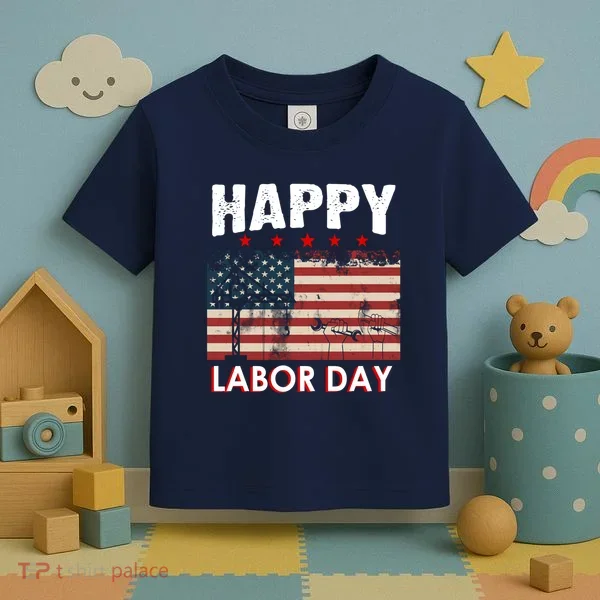 Happy Labor Day American Workers Flag Toddler T-Shirt