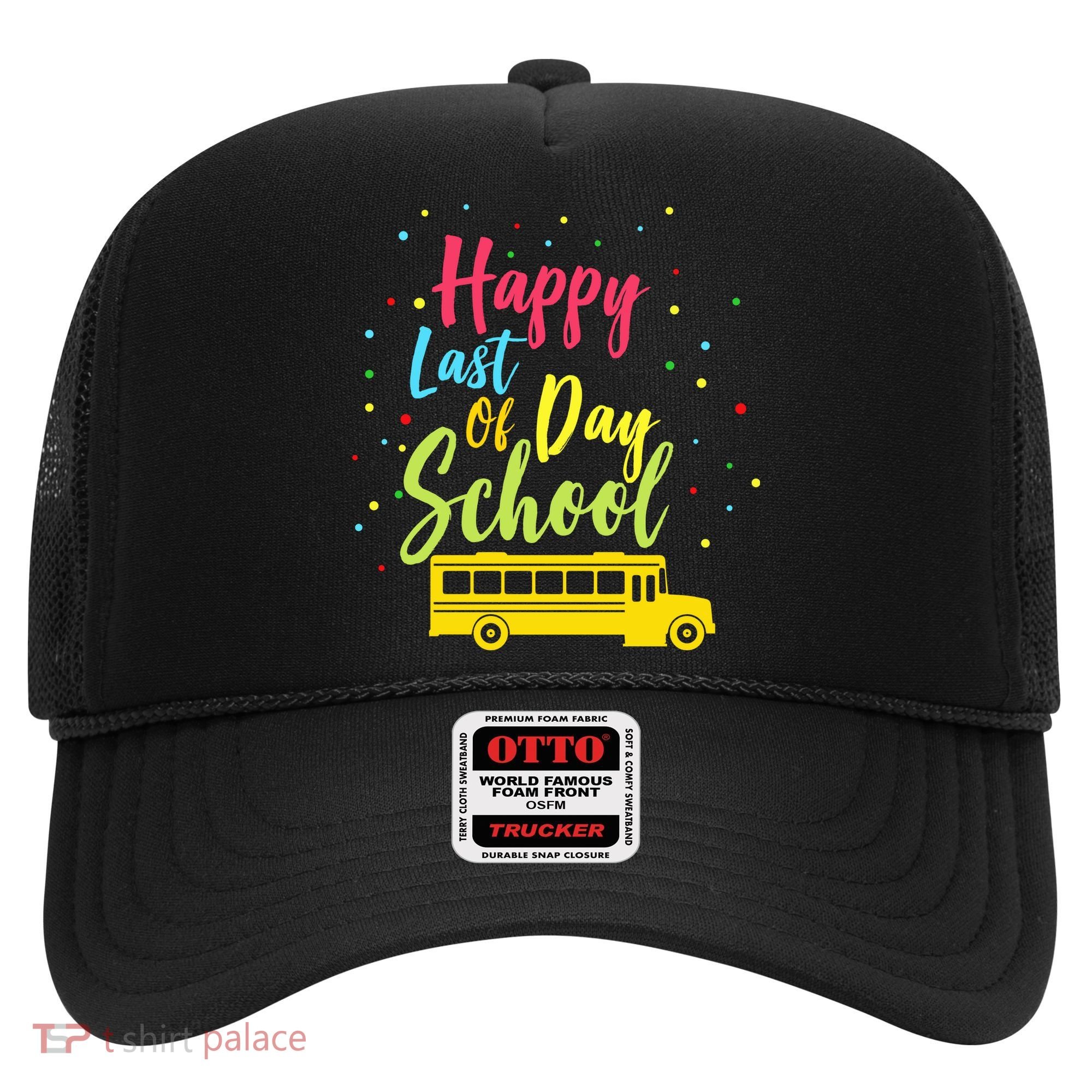 Happy Last Day of School Hat