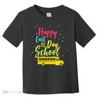 Happy Last Day of School Toddler T-Shirt thumb 0
