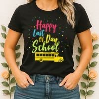 Happy Last Day of School Women's T-Shirt thumb 2
