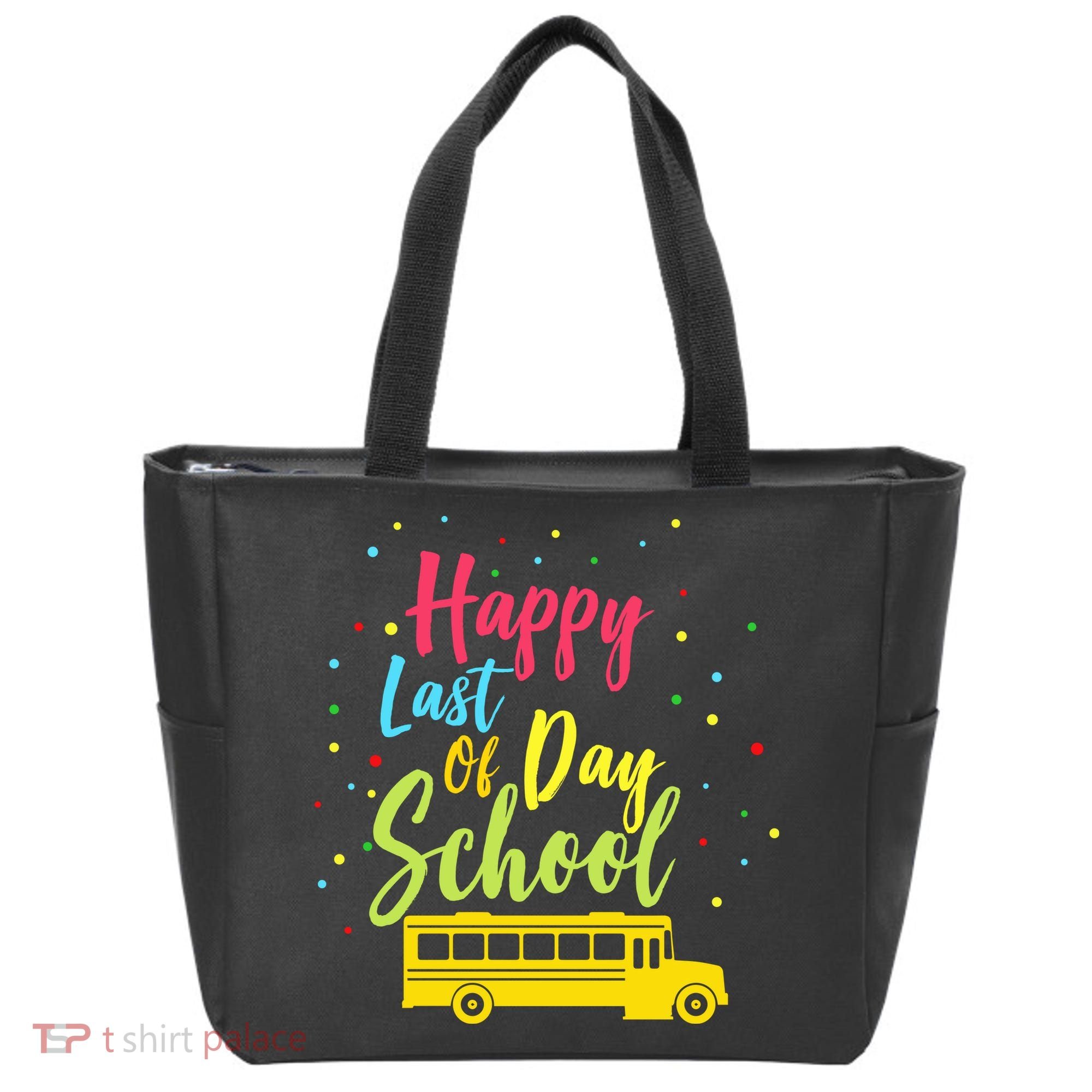 Happy Last Day of School Tote Bag