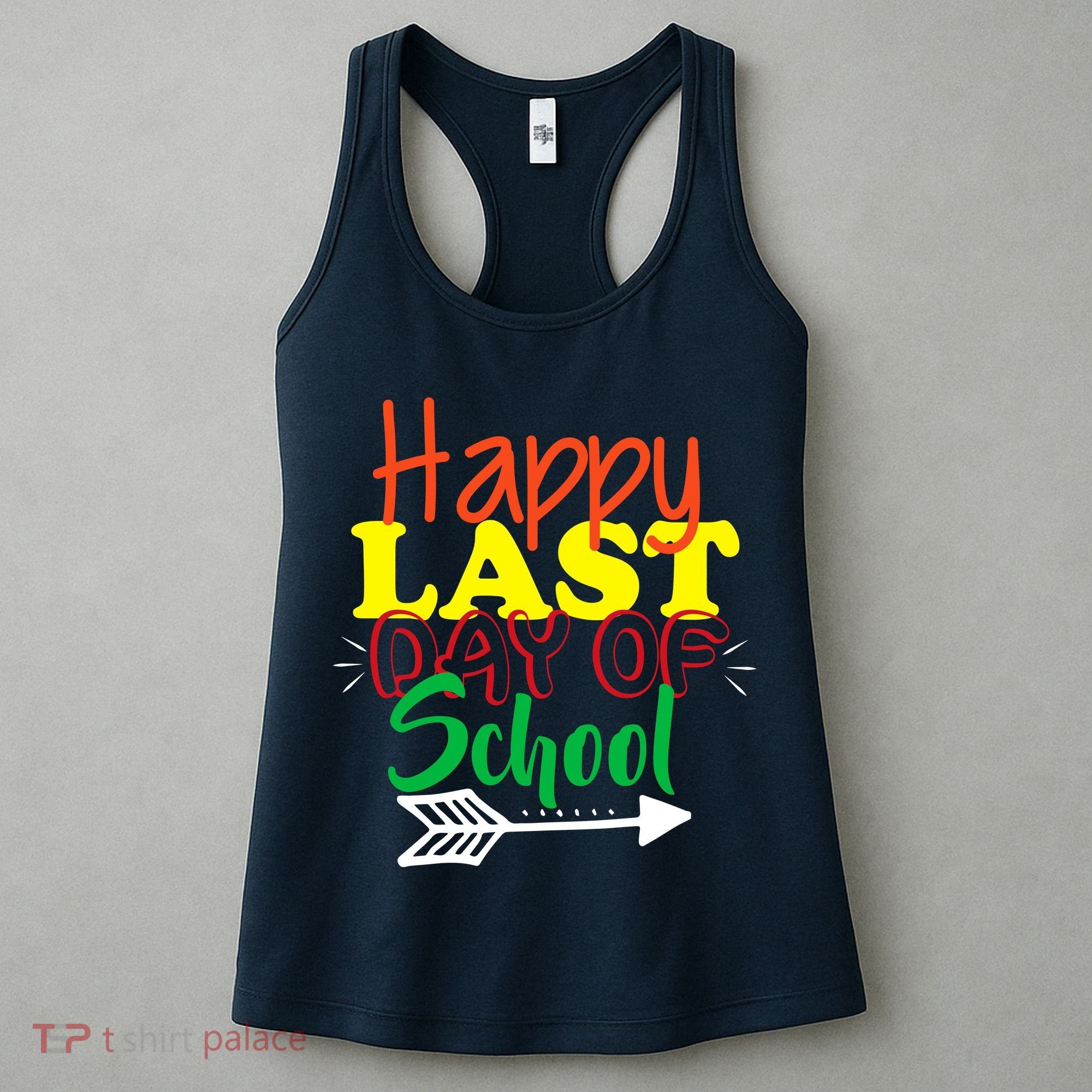 Happy Last Day of School Arrow Women's Tank Top