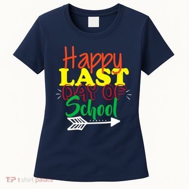Happy Last Day of School Arrow Women's T-Shirt
