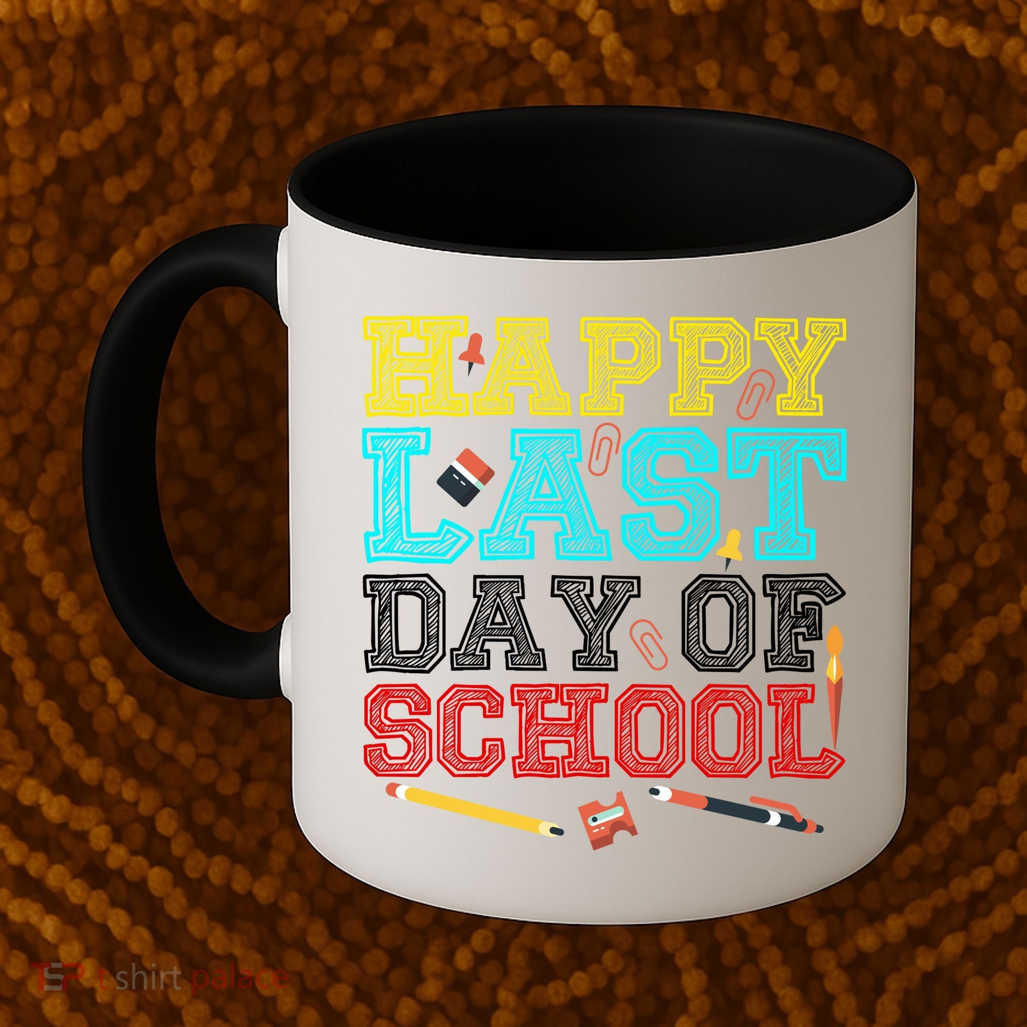 Happy Last Day Of School Pencil Coffee Mug