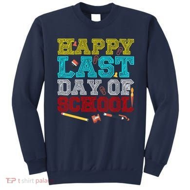 Happy Last Day Of School Pencil Sweatshirt