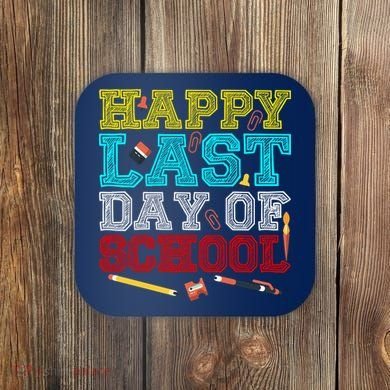 Happy Last Day Of School Pencil Coaster