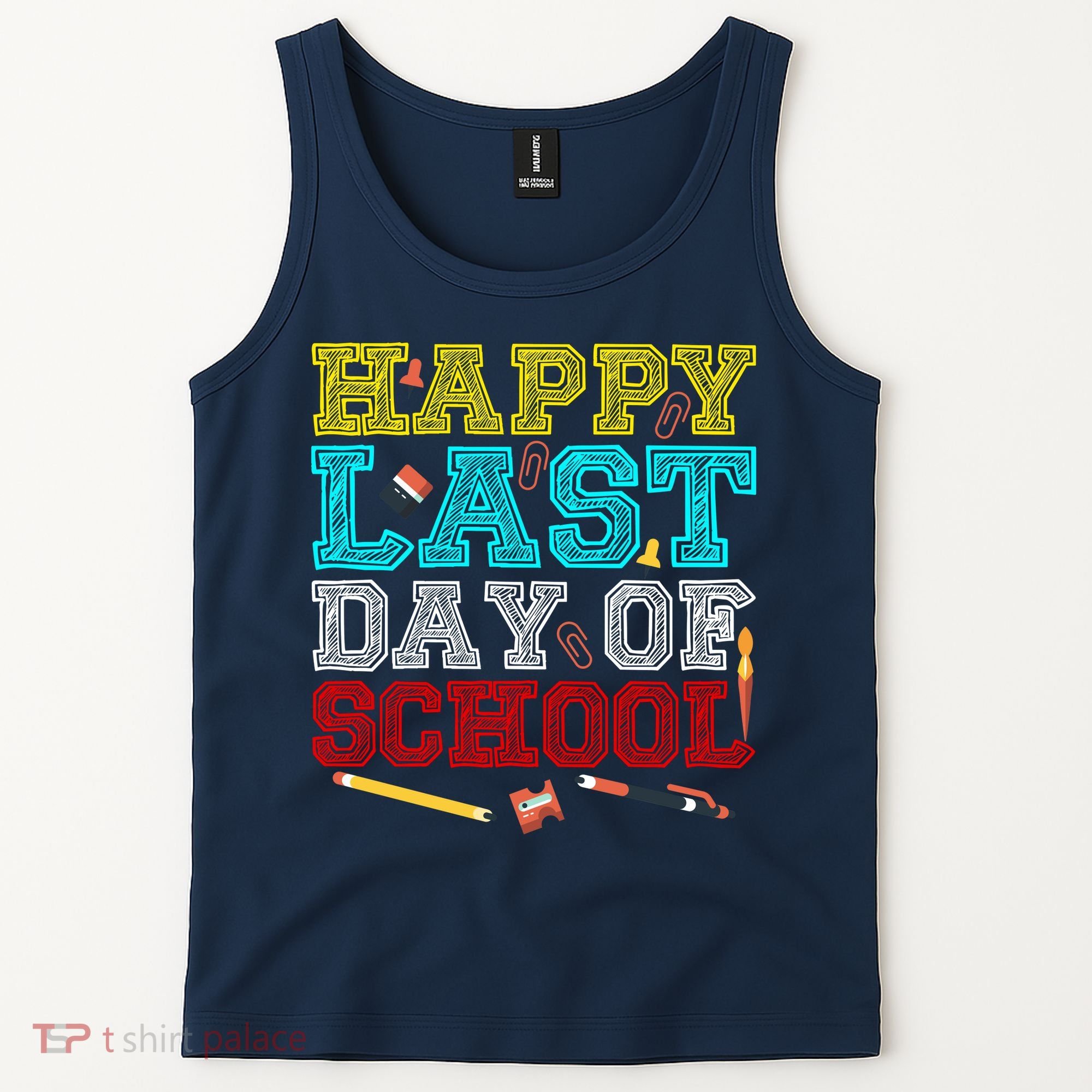 Happy Last Day Of School Pencil Tank Top
