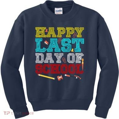 Happy Last Day Of School Pencil Kids Sweatshirt