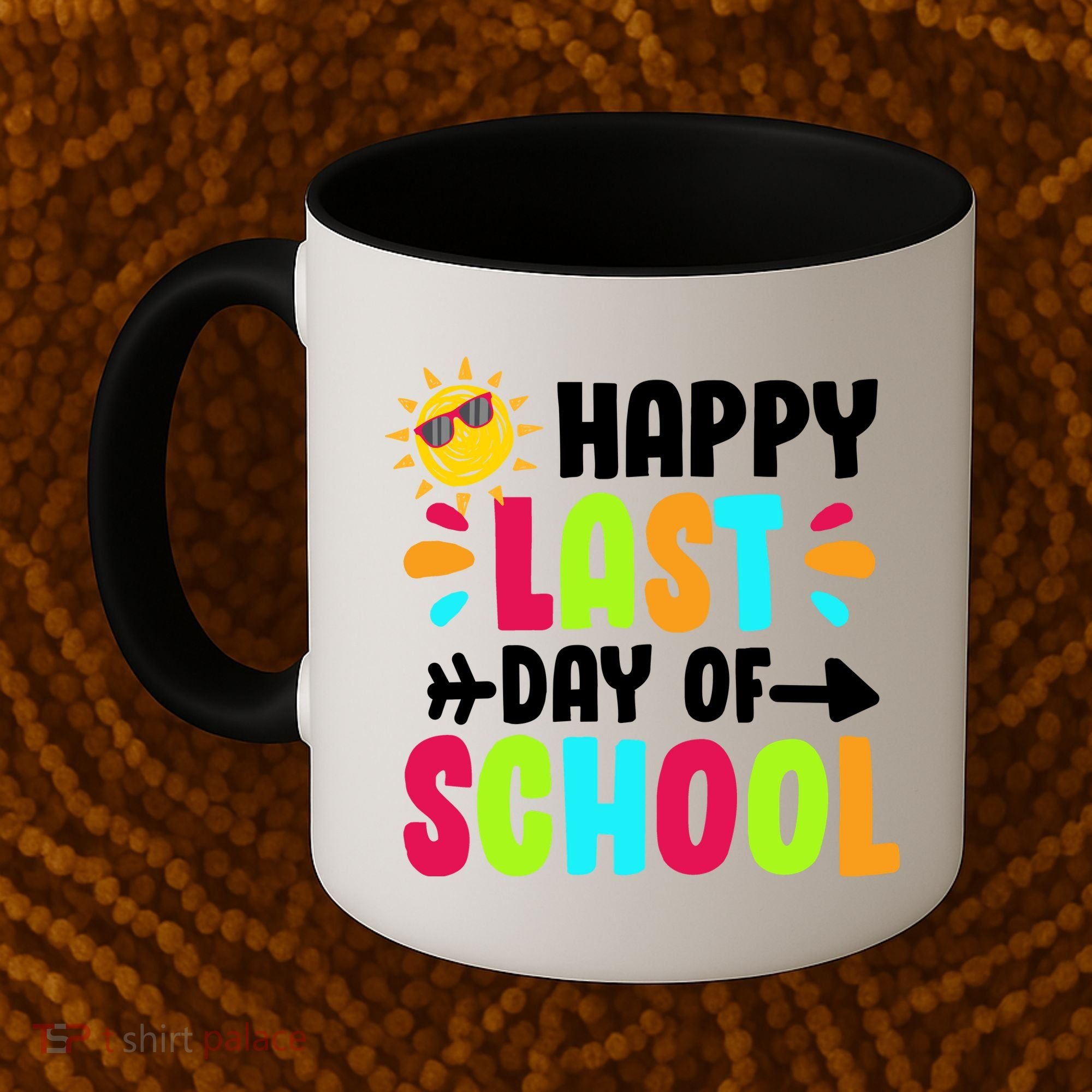 Happy Last Day Of School Sun Coffee Mug