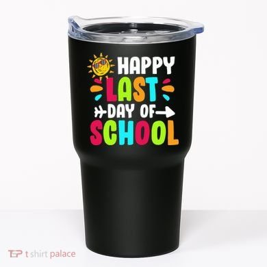 Happy Last Day Of School Sun Tumbler