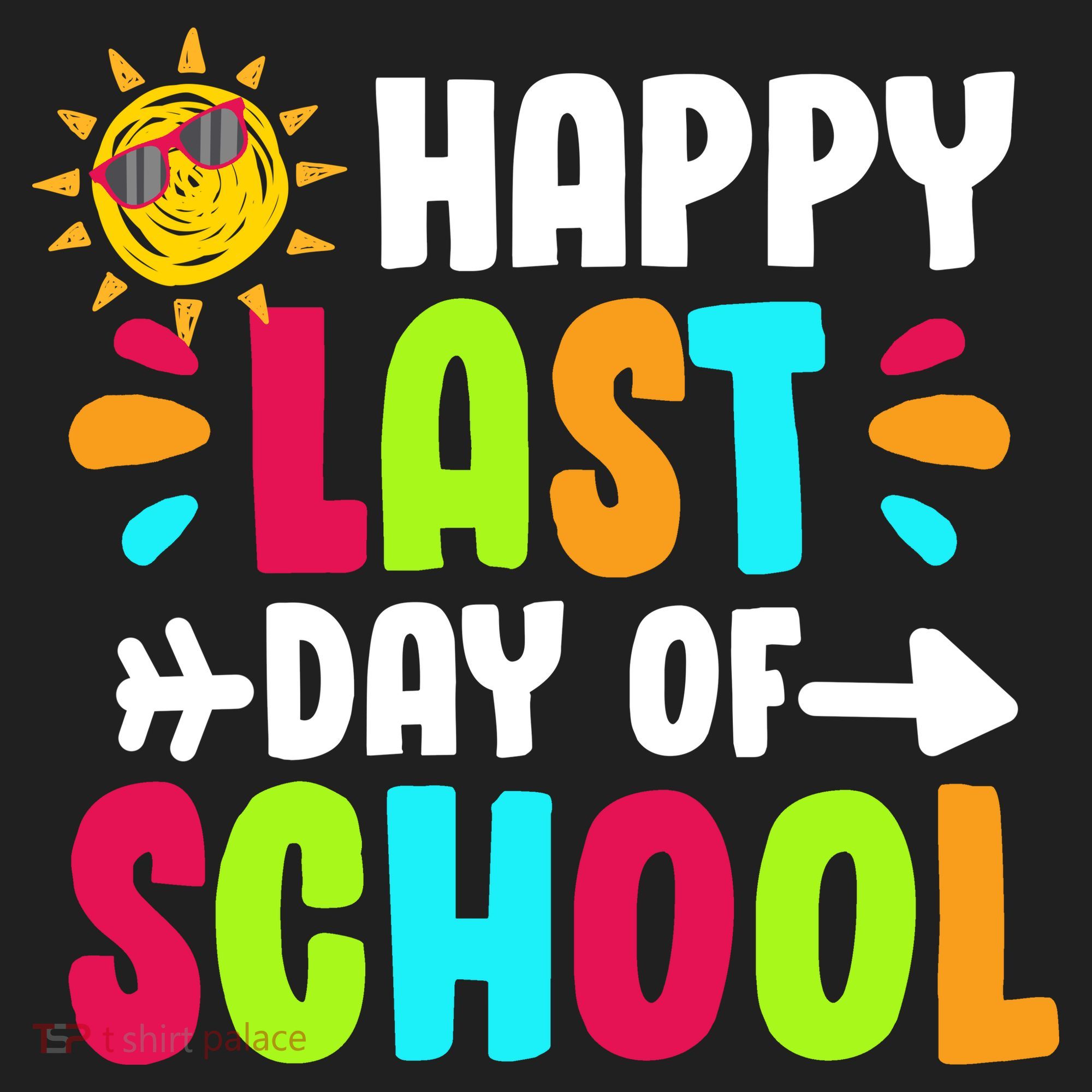 Happy Last Day Of School Sun Tumbler