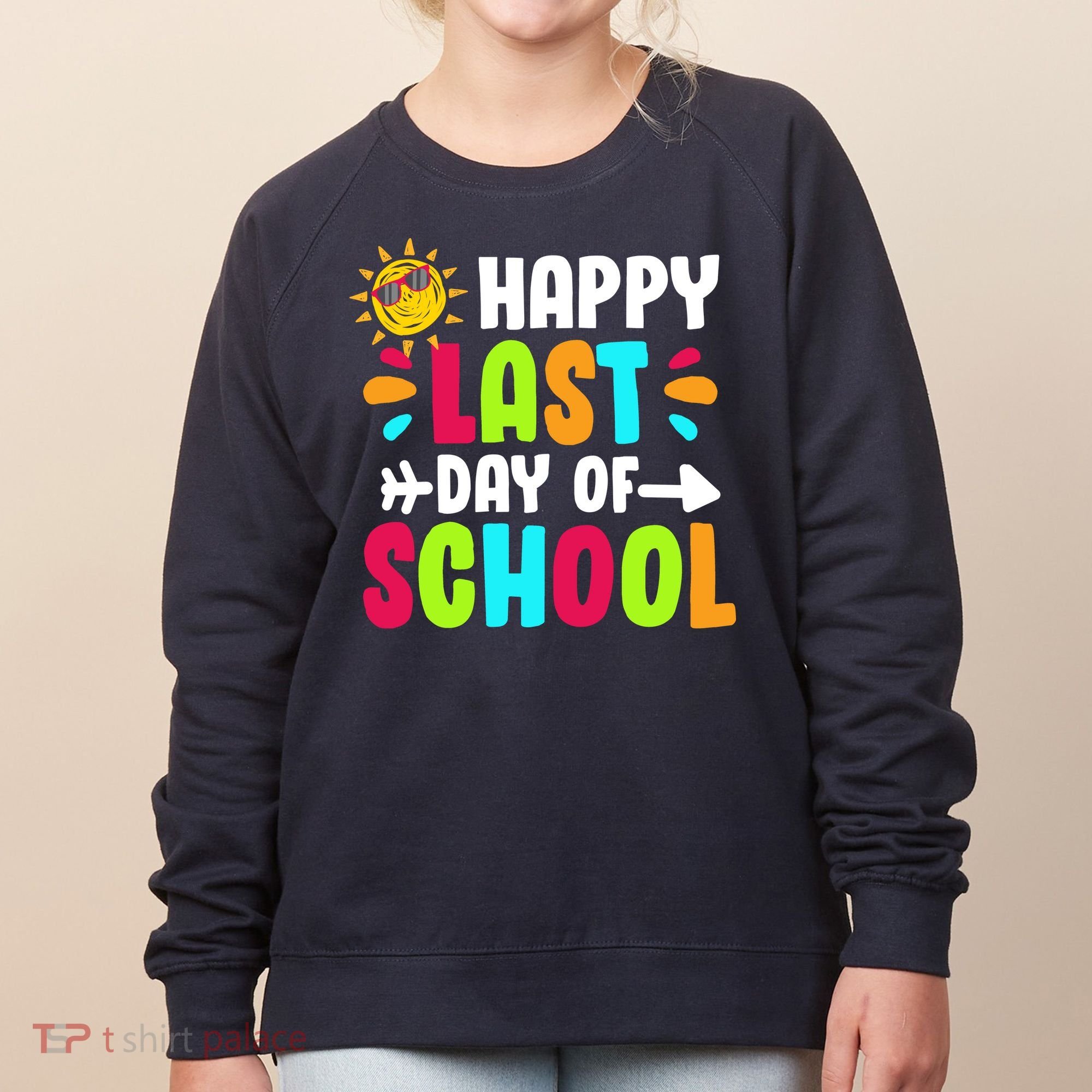 Happy Last Day Of School Sun Women's Sweatshirt